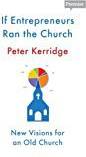 If Entrepreneurs Ran the Church (Paperback)