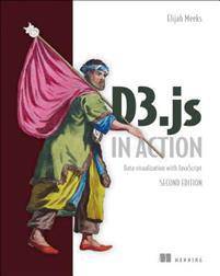 D3.Js in Action: Data Visualization with JavaScript (Häftad, 2017)