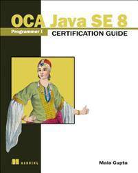 OCA Java SE 8 Programmer I Certification Guide (Häftad, 2016)