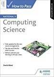 How to Pass National 5 Computing Science: Second Edition