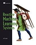 Smith machine Reactive Machine Learning Systems