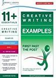 11+ Essentials Creative Writing Examples Book 1 (First Past the Post)