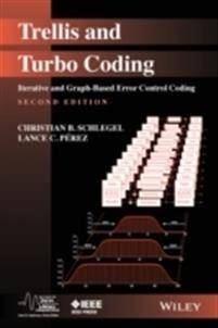 Trellis and Turbo Coding: Iterative and Graph-Based Error Control Coding (Inbunden, 2015)