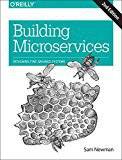 Building Microservices: Designing Fine-Grained Systems