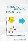 Thinking Through Statistics