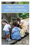 Object Lessons and Early Learning