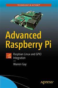 Raspberry pi Advanced Raspberry Pi (Paperback, 2018)