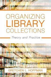 Organizing Library Collections (Paperback, 2019)