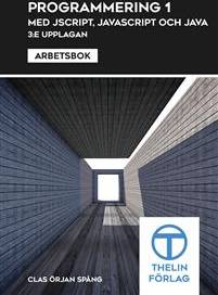 Programmering 1 med JScript, JavaScript och Java - Arbetsbok (Häftad, Spiral)
