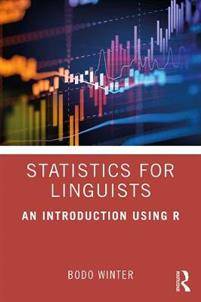 Statistics for Linguists: An Introduction Using R (Häftad, 2019)