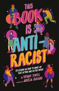 This Book Is Anti-Racist (Paperback, 2020)