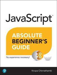 JavaScript Absolute Beginner's Guide (Häftad, 2019)