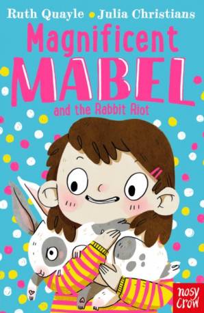 Magnificent Mabel and the Rabbit Riot (Paperback, 2020)