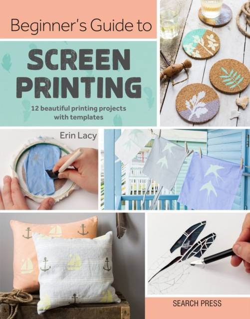 Beginner's Guide to Screen Printing: 12 Beautiful.
