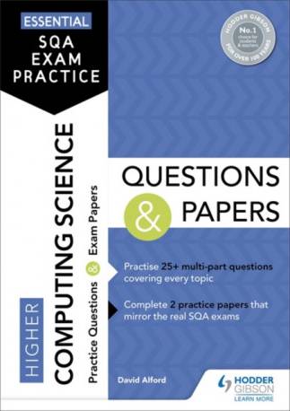 Essential SQA Exam Practice: Higher Computing Science.