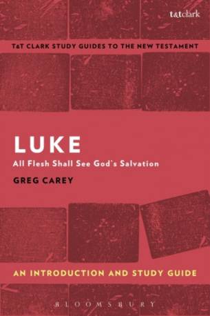 Luke: An Introduction and Study Guide: All Flesh Shall. (Paperback, 2017)