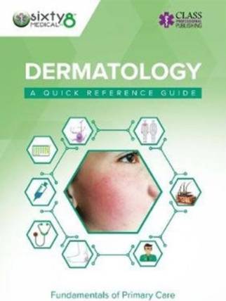Dermatology: A Quick Reference Guide