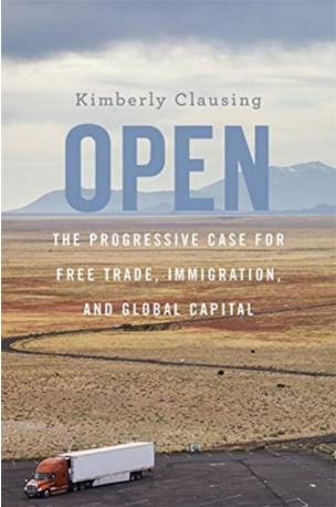 Open: The Progressive Case for Free Trade, Immigration,.
