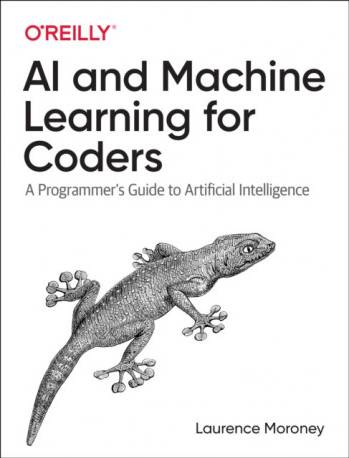 AI and Machine Learning For Coders: A Programmer's Guide. (Häftad, 2020)