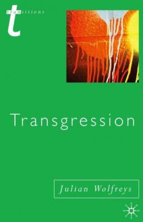Transgression: Identity, Space, Time