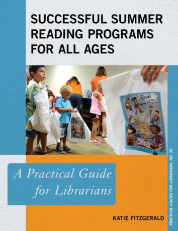 Successful Summer Reading Programs for All Ages: A.