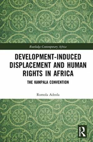 Development-induced Displacement and Human Rights in... (Inbunden, 2020)