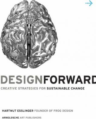 Design Forward: Creative Strategy at the Core of.