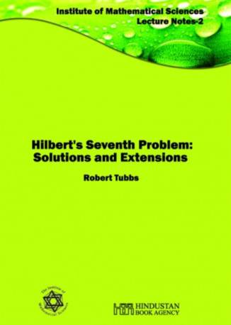 Hilbert's Seventh Problem: Solutions and Extensions