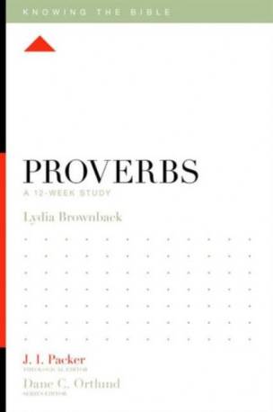 Proverbs: A 12-Week Study