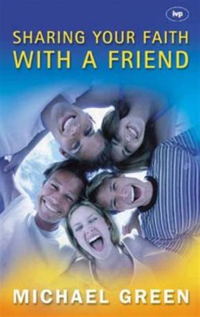 Sharing Your Faith with a Friend: Simple Steps to.