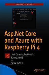 Venu 4 Asp.Net Core and Azure with Raspberry Pi 4 (Geheftet, 2020)