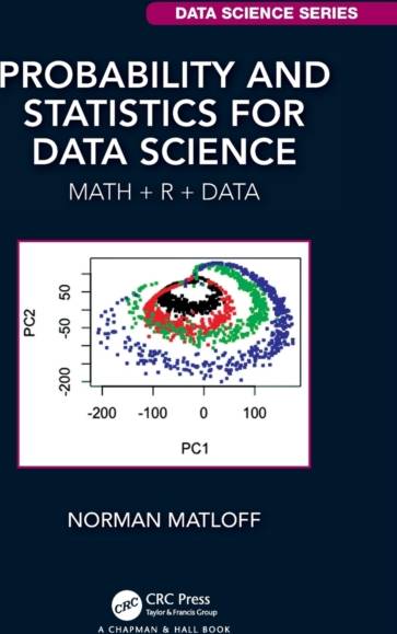 Probability and Statistics for Data Science: Math + R + Data (2019)