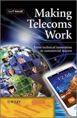 Making Telecoms Work: From Technical Innovation to... (Inbunden, 2012)