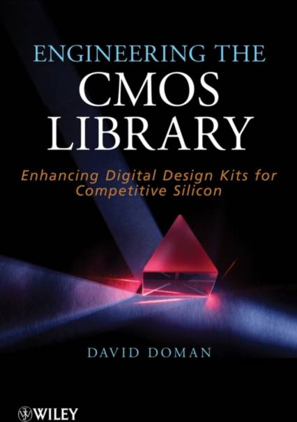 Engineering the CMOS Library: Enhancing Digital Design... (Inbunden, 2012)