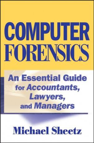 Computer Forensics: An Essential Guide for Accountants,... (Inbunden, 2007)