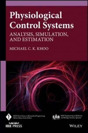 Physiological Control Systems: Analysis, Simulation, and... (Inbunden, 2018)