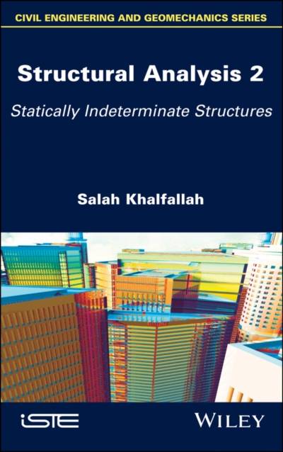 Structural Analysis 2: Statically Indeterminate Structures (Inbunden, 2018)