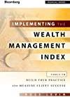Implementing the Wealth Management Index: Tools to Build... (Inbunden, 2011)