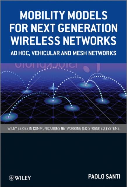 Mobility Models for Next Generation Wireless Networks:... (Inbunden, 2012)