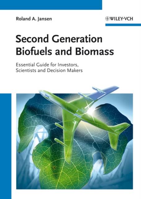 Second Generation Biofuels and Biomass: Essential Guide... (Inbunden, 2012)