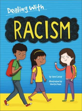 Dealing With...: Racism (Inbunden, 2017)