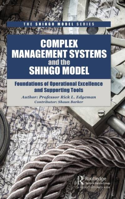 Complex Management Systems and the Shingo Model:... (Hardcover, 2019)