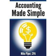 Accounting Made Simple: Accounting Explained in 100 Pages or Less (Häftad, 2012)
