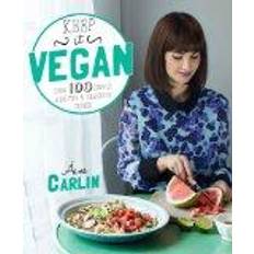 Simple and delicious vegan Keep it Vegan: 100 simple, healthy & delicious dishes