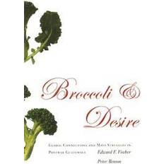 Broccoli And Desire (Hæftet, 2006)