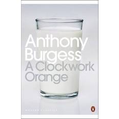 Penguin classics A Clockwork Orange (Penguin Modern Classics) (Hæftet, 2000)