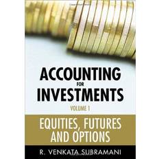 Accounting for Investments: Equities, Futures and Options v. 1: Equity, Futures and Options