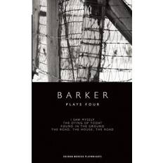 Plays Four: "I Saw Myself", " The Dying of Today", " Found in the Ground", "The Road, the House, the Road" (Oberon ... the Ground", "The Road, the House, the Road"