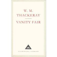 Vanity Fair: Vanity Fair: A Novel without a Hero (Everyman's Library classics) (Hardcover, 1991)