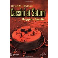 Cassini at Saturn- Huygens Results (Springer Praxis Books: Space Exploration)